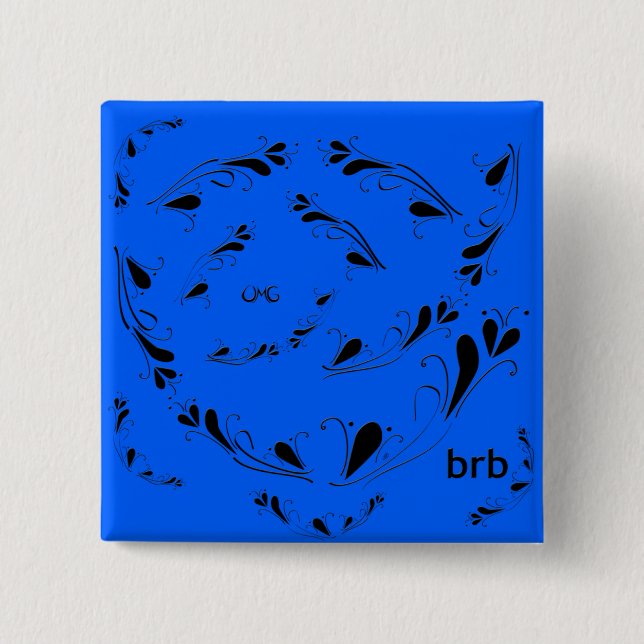 OMG! brb 15 Cm Square Badge (Front)