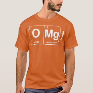 OMG Chemistry Oxygen Magnesium T-Shirt
