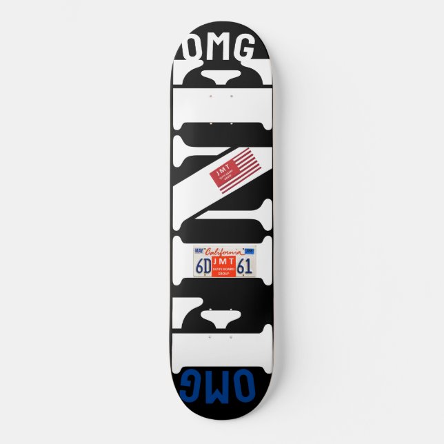 OMG FINE ! 8 1/4" Skateboard Deck (Front)