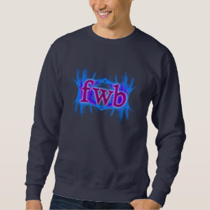 OMG! fwb Sweatshirt