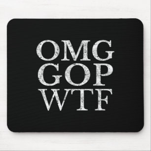 Omg Gop Wtf Anti Trump Republican T Shirt  Mouse Mat