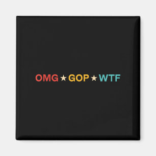 Omg Gop Wtf Vintage Design  Magnet