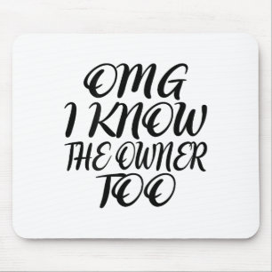Omg I Know The Owner Too Back Of _1  Mouse Mat