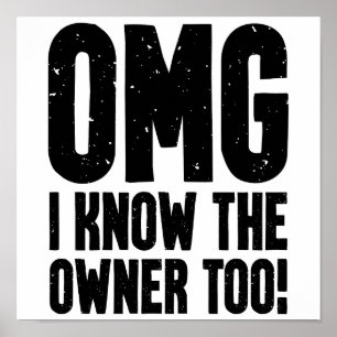 OMG I Know The Owner Too Bartender Bouncer Poster