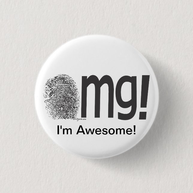 omg I'm Awesome Fngerprint Text 3 Cm Round Badge (Front)