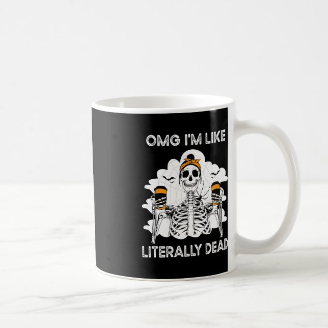 OMG I'm Like Literally Dead Skeleton Coffee Hallow Mug (Right)