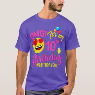 OMG It's My 10th Birthday Girl 10 Years Old Birthd T-Shirt