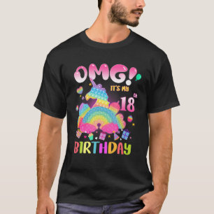 OMG It's My 18Th Birthday Girl Fidget 18 Years Old T-Shirt