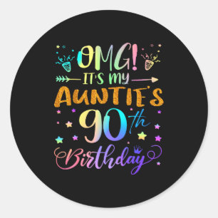 Omg Its My Aunties 90th Birthday Sweet 90 Years Ol Classic Round Sticker