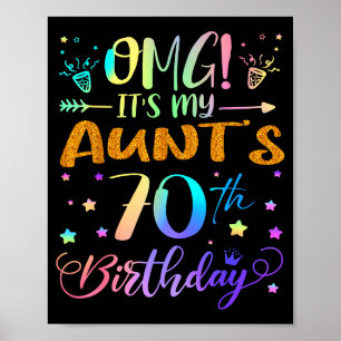Omg Its My Aunts 70th Birthday Sweet 70 Years Old  Poster