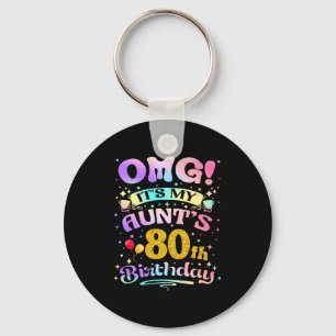 Omg Its My Aunts 80th Birthday Happy 80 Years Old Key Ring
