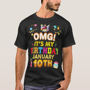 OMG It's My Birthday January 10th Vintage 10 Happy T-Shirt