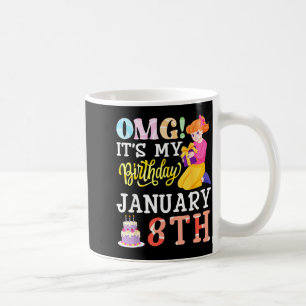 Omg Its My Birthday On January 8th Cute Girl With Coffee Mug