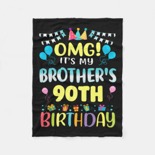 Omg Its My Brothers 90th Birthday Sweet 90 Years O Fleece Blanket