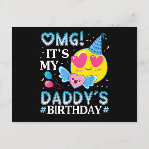 OMG It's My Daddy's Birthday Happy to Him and Fath Postcard