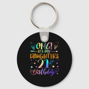 Omg Its My Daughters 21st Birthday Sweet 21 Years Key Ring