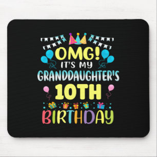 Omg Its My Granddaughters 10th Birthday Sweet 10 Y Mouse Mat
