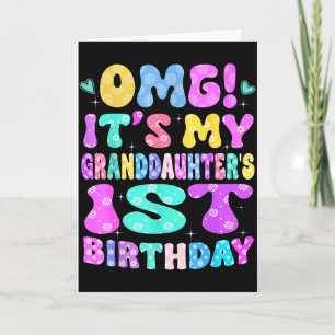 Omg Its My Granddaughters 1st Birthday Flowers 1 Y Card