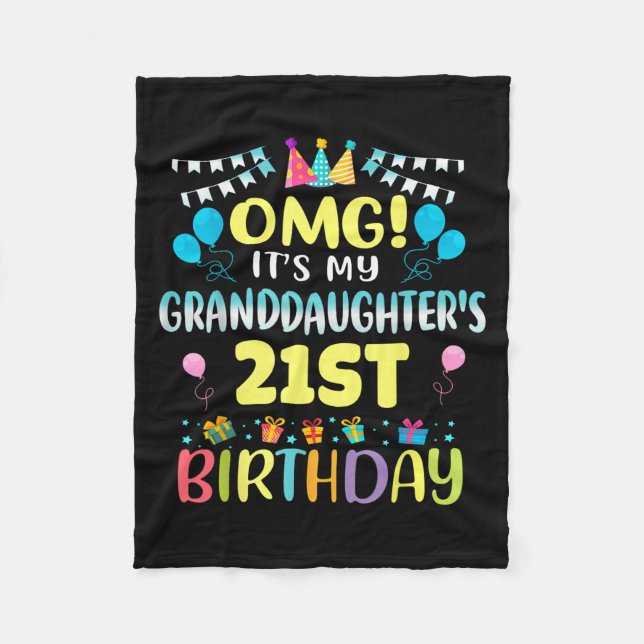 Omg Its My Granddaughters 21st Birthday Sweet 21 Y Fleece Blanket (Front)