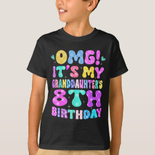 Omg Its My Granddaughters 8th Birthday Flowers 8 Y T-Shirt