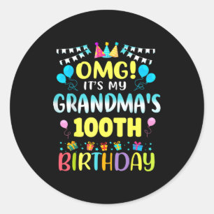 Omg Its My Grandmas 100th Birthday Sweet 100 Years Classic Round Sticker