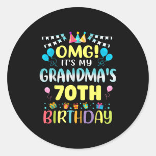 Omg Its My Grandmas 70th Birthday Sweet 70 Years O Classic Round Sticker