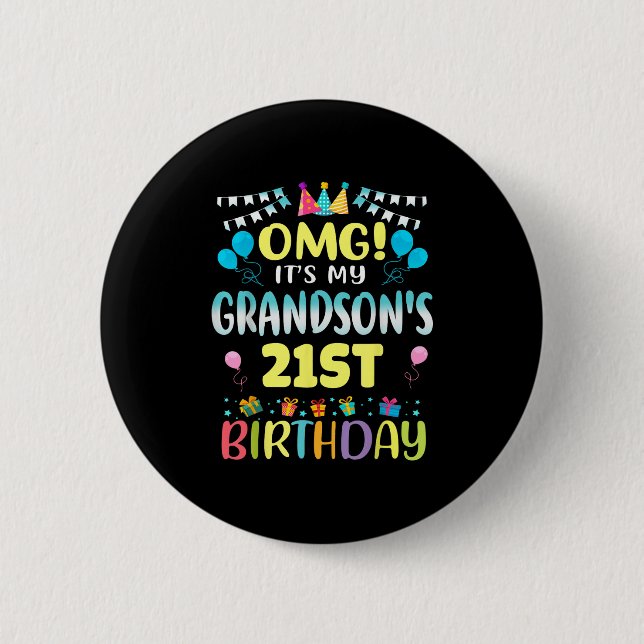 Omg Its My Grandsons 21st Birthday Sweet 21 Years  6 Cm Round Badge (Front)