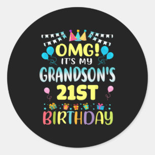 Omg Its My Grandsons 21st Birthday Sweet 21 Years  Classic Round Sticker