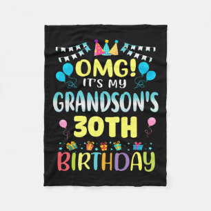 Omg Its My Grandsons 30th Birthday Sweet 30 Years  Fleece Blanket