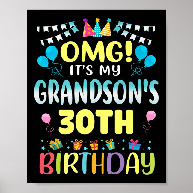 Omg Its My Grandsons 30th Birthday Sweet 30 Years  Poster (Front)