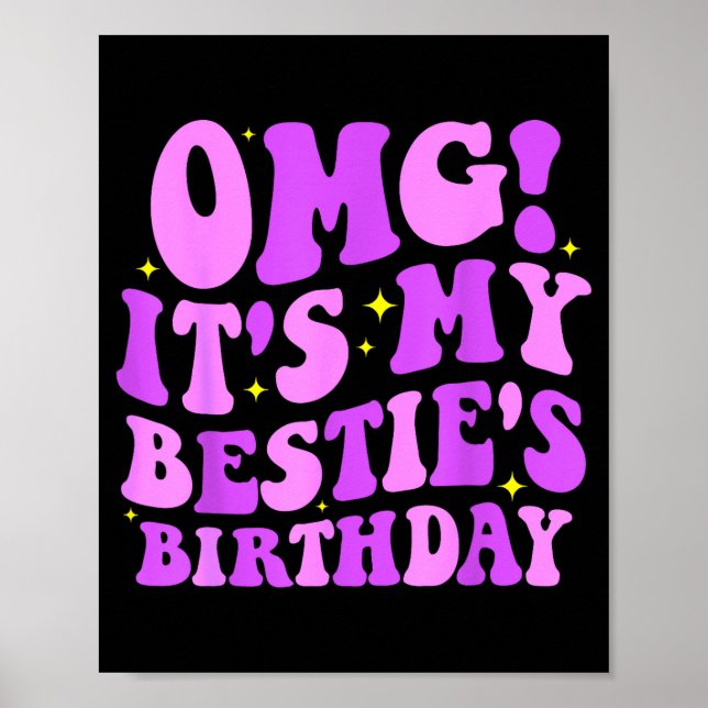 Omg It's My Ie's Birthday Funny Friend Birthday  Poster (Front)