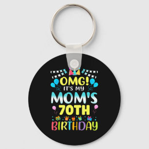 Omg Its My Moms 70th Birthday Sweet 70 Years Old _ Key Ring