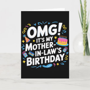 Omg Its My Mother In Laws Birthday Card