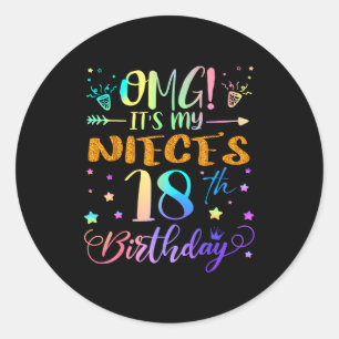 Omg Its My Nieces 18th Birthday Sweet 18 Years Old Classic Round Sticker