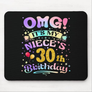Omg Its My Nieces 30th Birthday Happy 30 Years Old Mouse Mat