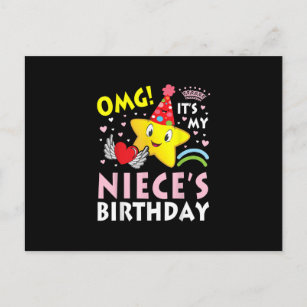 OMG Its My Nieces Birthday Happy To Me You Uncle Postcard