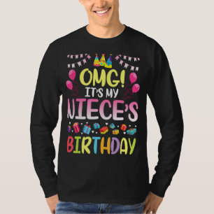 Omg It's My Niece's Birthday Happy To Me You Uncle T-Shirt