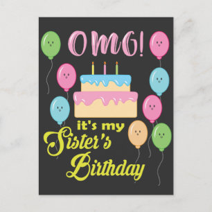 OMG Its my Sister's Birthday Party Postcard