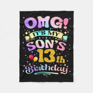 Omg Its My Sons 13th Birthday Happy 13 Years Old  Fleece Blanket
