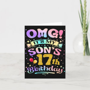 Omg Its My Sons 17th Birthday Happy 17 Years Old Card