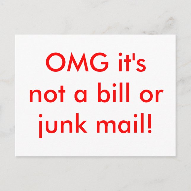 OMG it's not a bill or junk mail! Postcard (Front)