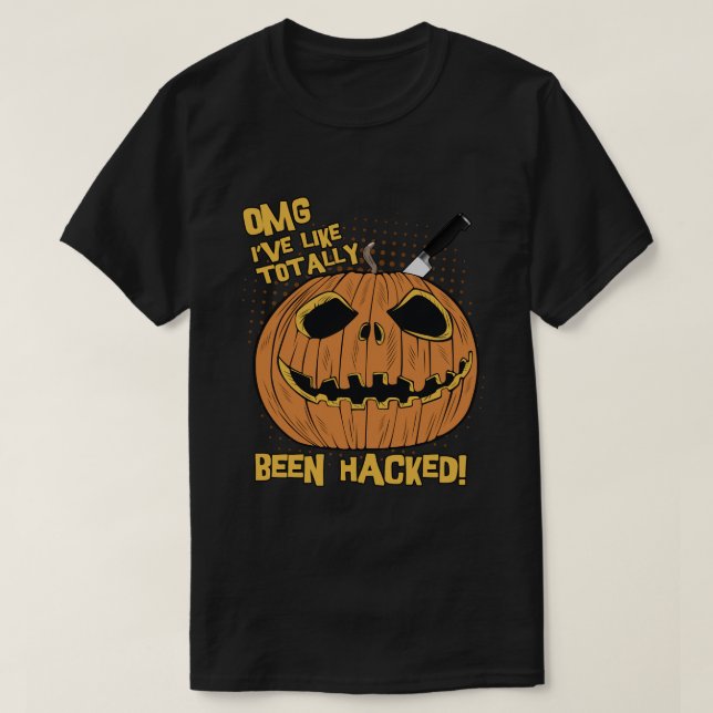 OMG Ive Been Hacked Funny Halloween Pumpkin T-Shirt (Design Front)