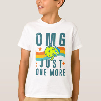 Omg, Just One More.  T-Shirt