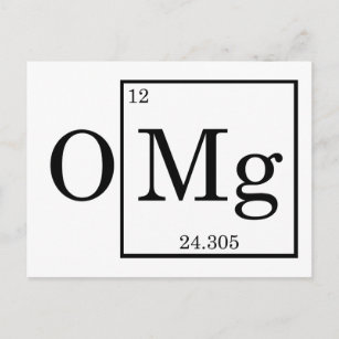 OMG Magnesium Science Chemistry Postcard