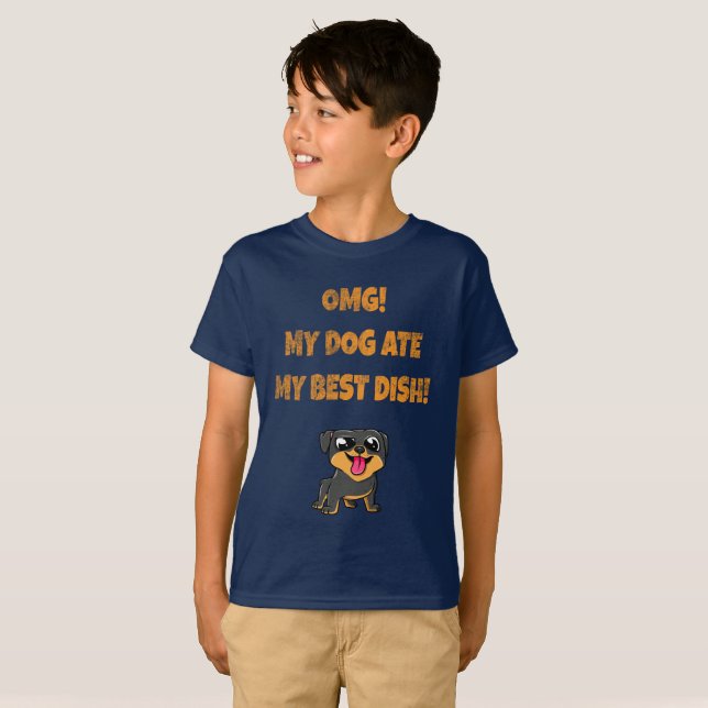 omg! my dog ate my best dish slogan T-Shirt (Front Full)