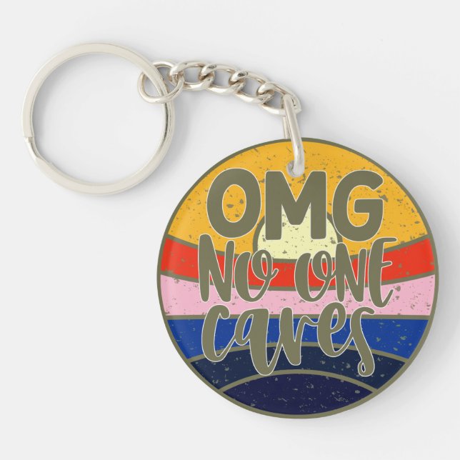 OMG No One Cares T-Shirt Key Ring (Front)