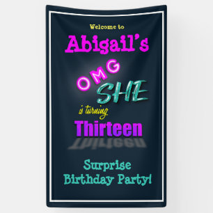 OMG She Is Turning 13 Surprise Party Welcome Banner