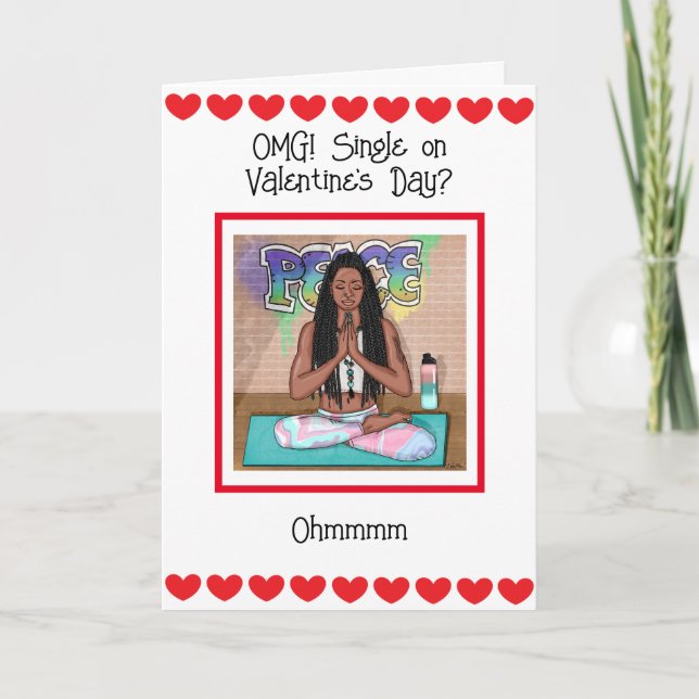 OMG Single on Valentine's Day?   Card (Front)