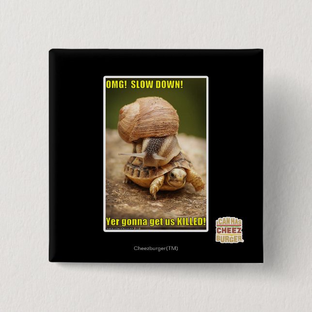 OMG! Slow down! 15 Cm Square Badge (Front)