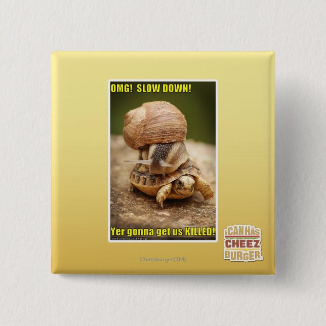 OMG! Slow down! 15 Cm Square Badge (Front)